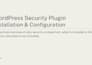 install and configure a wordpress security plugin